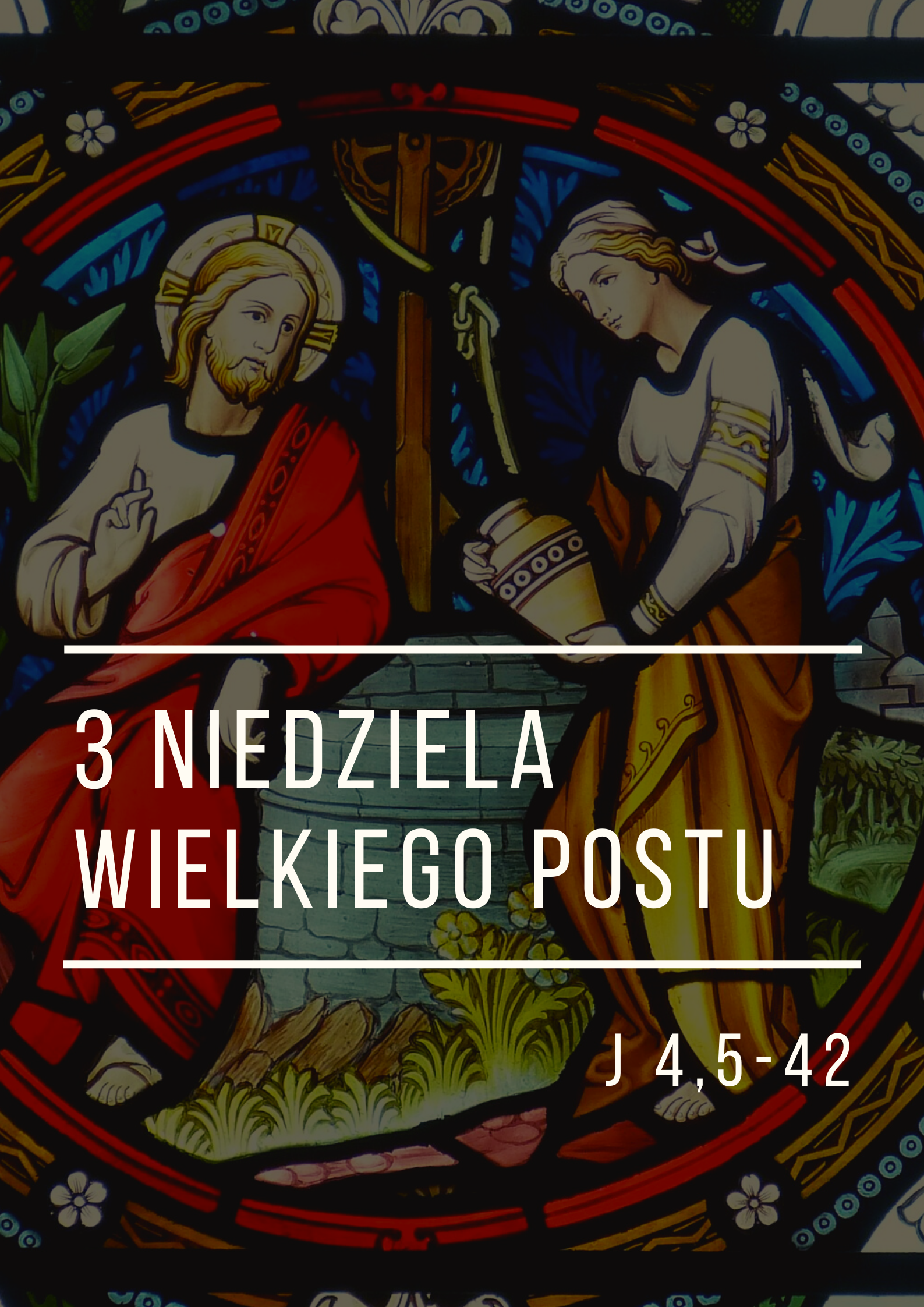 III Niedziela Wielkiego Postu